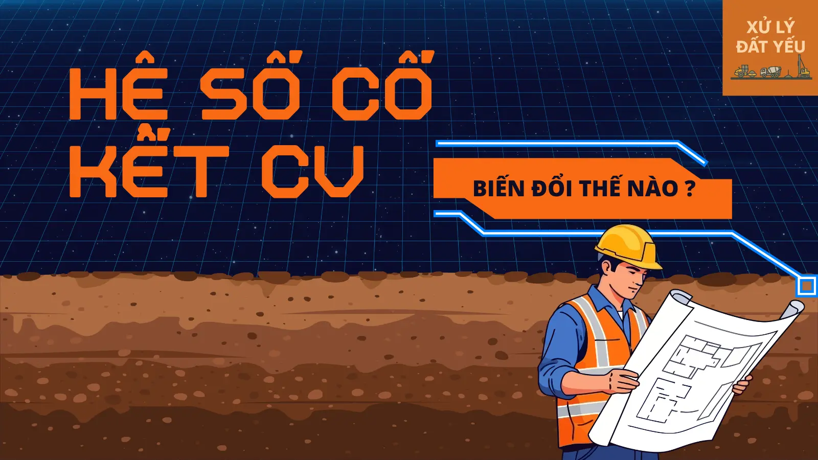 Hệ số cố kết Cv biến động theo áp lực nén như thế nào? | Xử lý nền đất yếu